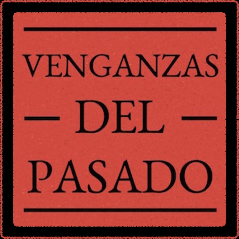 Venganzas del Pasado