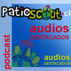 El Patio Scout - ¡Vive el Movimiento!