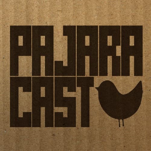 Pajaracast