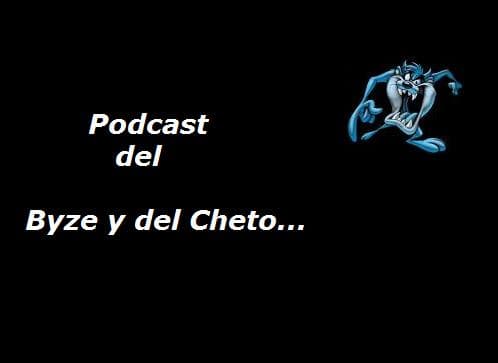 El podcast del Byze y el Cheto