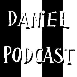 Daniel podcast