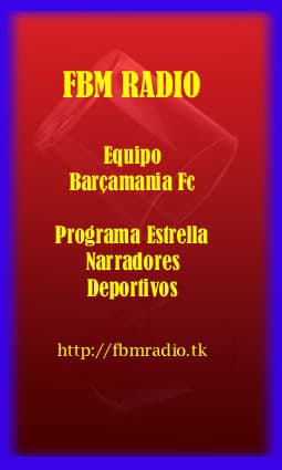 BARÇAMANIA FC RADIO. FBM RADIO.
