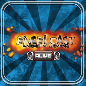 EngelCast: Anime & Living