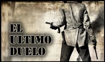 EL ULTIMO DUELO