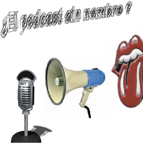 El podcast sin nombre