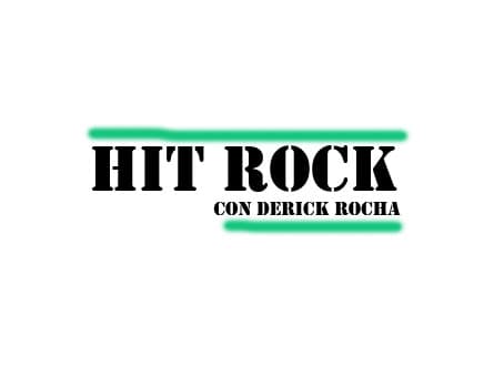 Hit Rock (con Derick Rocha)