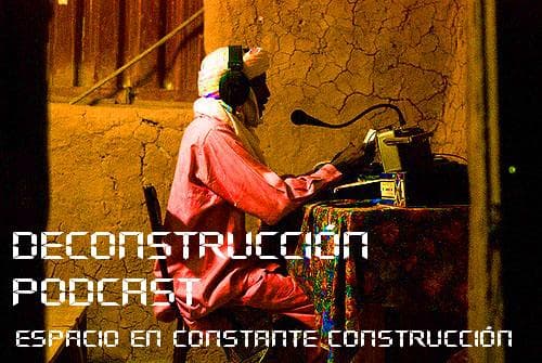 Deconstruccion podcast