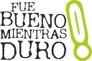 Fue Bueno Mientras Durò