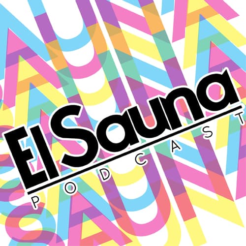 El Sauna Podcast