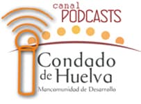 Mancomunidad de Desarrollo Condado de Huelva CANAL PODCASTS