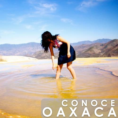Conoce Oaxaca