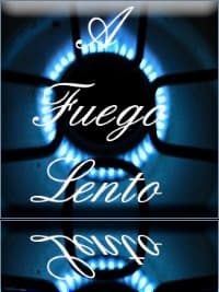 A FUEGO LENTO