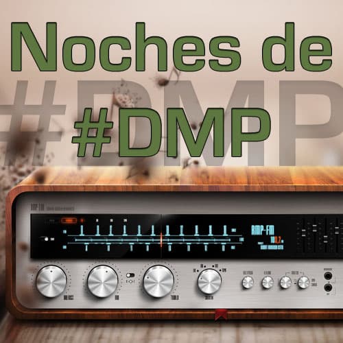 Noches de #DMP 