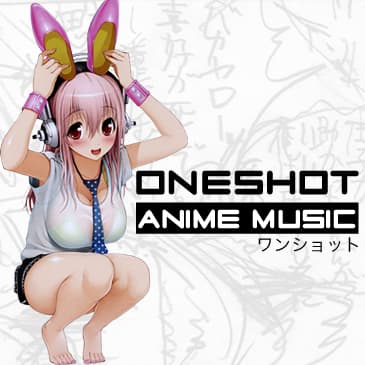 OneShot Anime Music