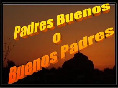 Padres buenos o buenos padres