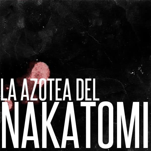 La Azotea del Nakatomi