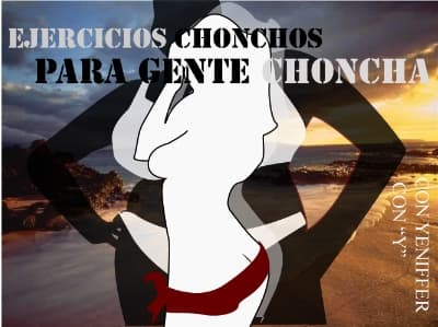 Ejercicios chonchos para gente choncha