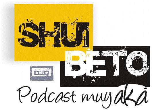 Podcast muy aká!