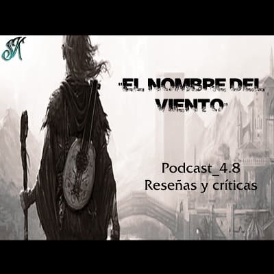 "El Nombre del Viento" - MyPodcast_4.8