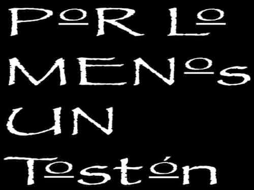 Por lo Menos un Tostón