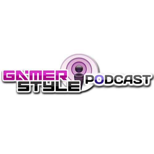 Gamer Style Podcast