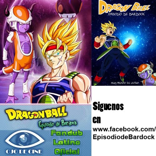 Episodio de Bardock fandub OJO DE CINE