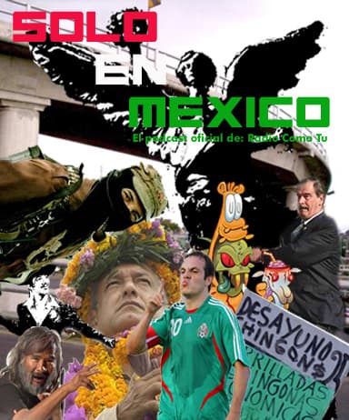 Solo en México