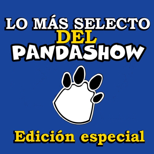 Lo más selecto del Panda Show:Lo más selecto del Panda Show Panda Show Radio Lo más selecto del Panda Show:Lo más selecto del Panda Show Panda Show Radio