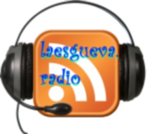 Podcast laesgueva.radio